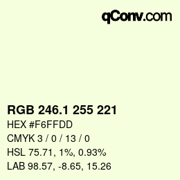カラーコード: RGB 246.1 255 221 | qconv.com