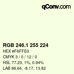 カラーコード: RGB 246.1 255 224 | qconv.com