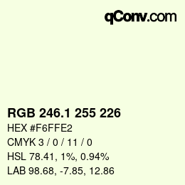 カラーコード: RGB 246.1 255 226 | qconv.com