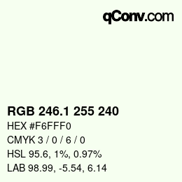 カラーコード: RGB 246.1 255 240 | qconv.com