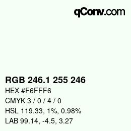 カラーコード: RGB 246.1 255 246 | qconv.com