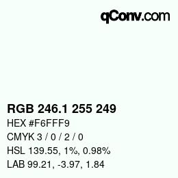 Color code: RGB 246.1 255 249 | qconv.com