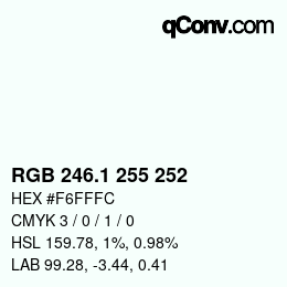 カラーコード: RGB 246.1 255 252 | qconv.com