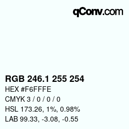 Color code: RGB 246.1 255 254 | qconv.com