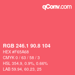 カラーコード: RGB 246.1 90.8 104 | qconv.com