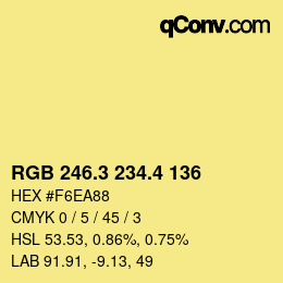 カラーコード: RGB 246.3 234.4 136 | qconv.com