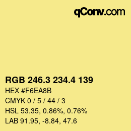 カラーコード: RGB 246.3 234.4 139 | qconv.com