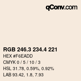 カラーコード: RGB 246.3 234.4 221 | qconv.com