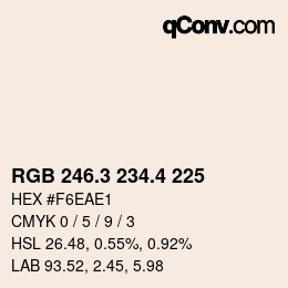カラーコード: RGB 246.3 234.4 225 | qconv.com