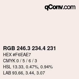 カラーコード: RGB 246.3 234.4 231 | qconv.com