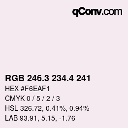 カラーコード: RGB 246.3 234.4 241 | qconv.com