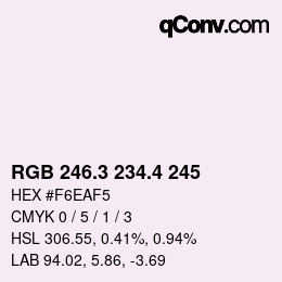 カラーコード: RGB 246.3 234.4 245 | qconv.com