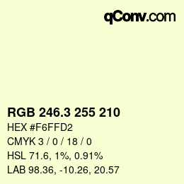 カラーコード: RGB 246.3 255 210 | qconv.com