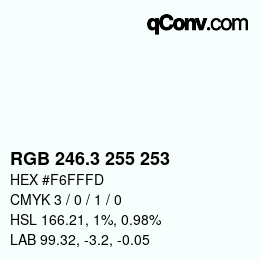 カラーコード: RGB 246.3 255 253 | qconv.com