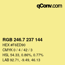 カラーコード: RGB 246.7 237 144 | qconv.com