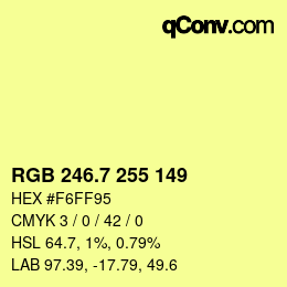 カラーコード: RGB 246.7 255 149 | qconv.com