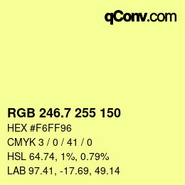 カラーコード: RGB 246.7 255 150 | qconv.com
