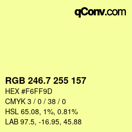 カラーコード: RGB 246.7 255 157 | qconv.com