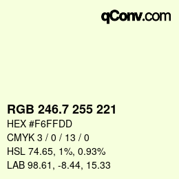 カラーコード: RGB 246.7 255 221 | qconv.com