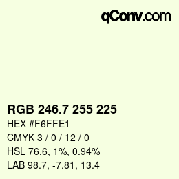 カラーコード: RGB 246.7 255 225 | qconv.com