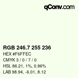 カラーコード: RGB 246.7 255 236 | qconv.com
