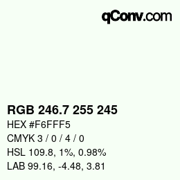 カラーコード: RGB 246.7 255 245 | qconv.com