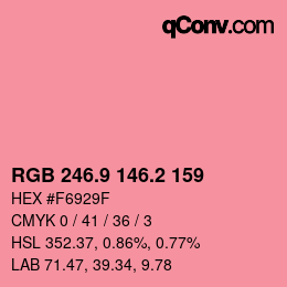 カラーコード: RGB 246.9 146.2 159 | qconv.com