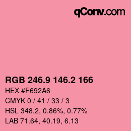 カラーコード: RGB 246.9 146.2 166 | qconv.com
