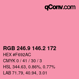 カラーコード: RGB 246.9 146.2 172 | qconv.com
