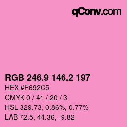 カラーコード: RGB 246.9 146.2 197 | qconv.com