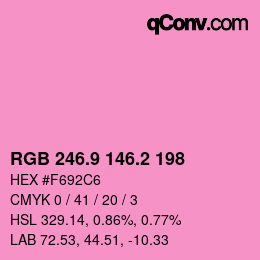 カラーコード: RGB 246.9 146.2 198 | qconv.com