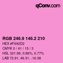 カラーコード: RGB 246.9 146.2 210 | qconv.com