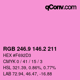 カラーコード: RGB 246.9 146.2 211 | qconv.com