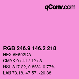カラーコード: RGB 246.9 146.2 218 | qconv.com