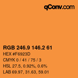 カラーコード: RGB 246.9 146.2 61 | qconv.com