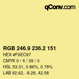 カラーコード: RGB 246.9 236.2 151 | qconv.com