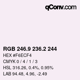 カラーコード: RGB 246.9 236.2 244 | qconv.com