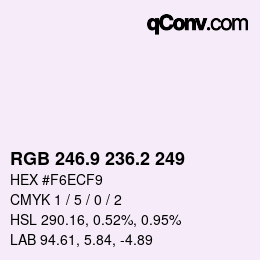 カラーコード: RGB 246.9 236.2 249 | qconv.com