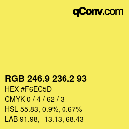 カラーコード: RGB 246.9 236.2 93 | qconv.com