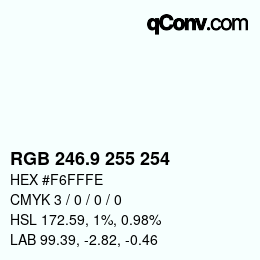 カラーコード: RGB 246.9 255 254 | qconv.com
