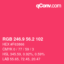 カラーコード: RGB 246.9 56.2 102 | qconv.com