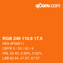 カラーコード: RGB 246 110.6 17.6 | qconv.com