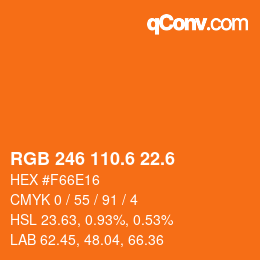 カラーコード: RGB 246 110.6 22.6 | qconv.com