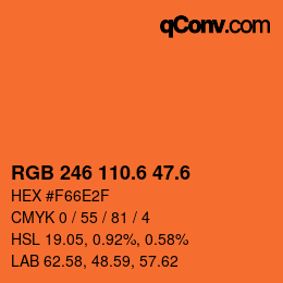 カラーコード: RGB 246 110.6 47.6 | qconv.com