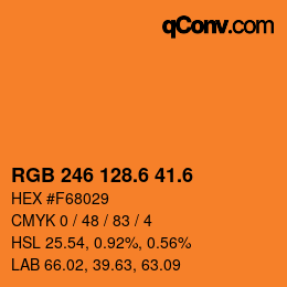 カラーコード: RGB 246 128.6 41.6 | qconv.com