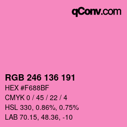 Color code: RGB 246 136 191 | qconv.com
