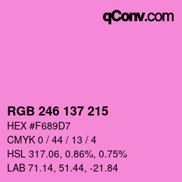 カラーコード: RGB 246 137 215 | qconv.com