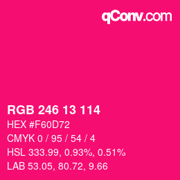 Color code: RGB 246 13 114 | qconv.com