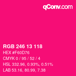 Color code: RGB 246 13 118 | qconv.com