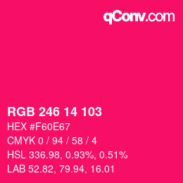 Color code: RGB 246 14 103 | qconv.com